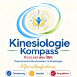 Kinesiologie-Kompass, der Podcast des ÖBK